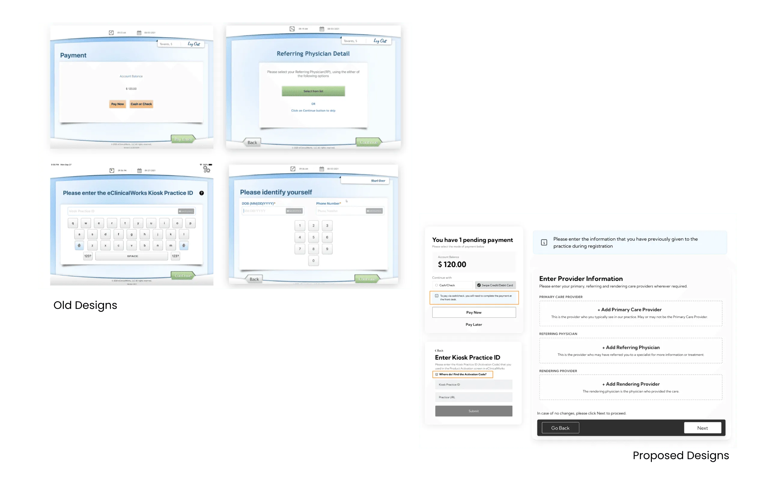 Old versus proposed screens for payment, referring physician, kiosk practice ID and identification. The proposed versions add short explanations: a note on paying by cash or check, 'Where do I find the Activation Code?', and a description under each type of care provider.