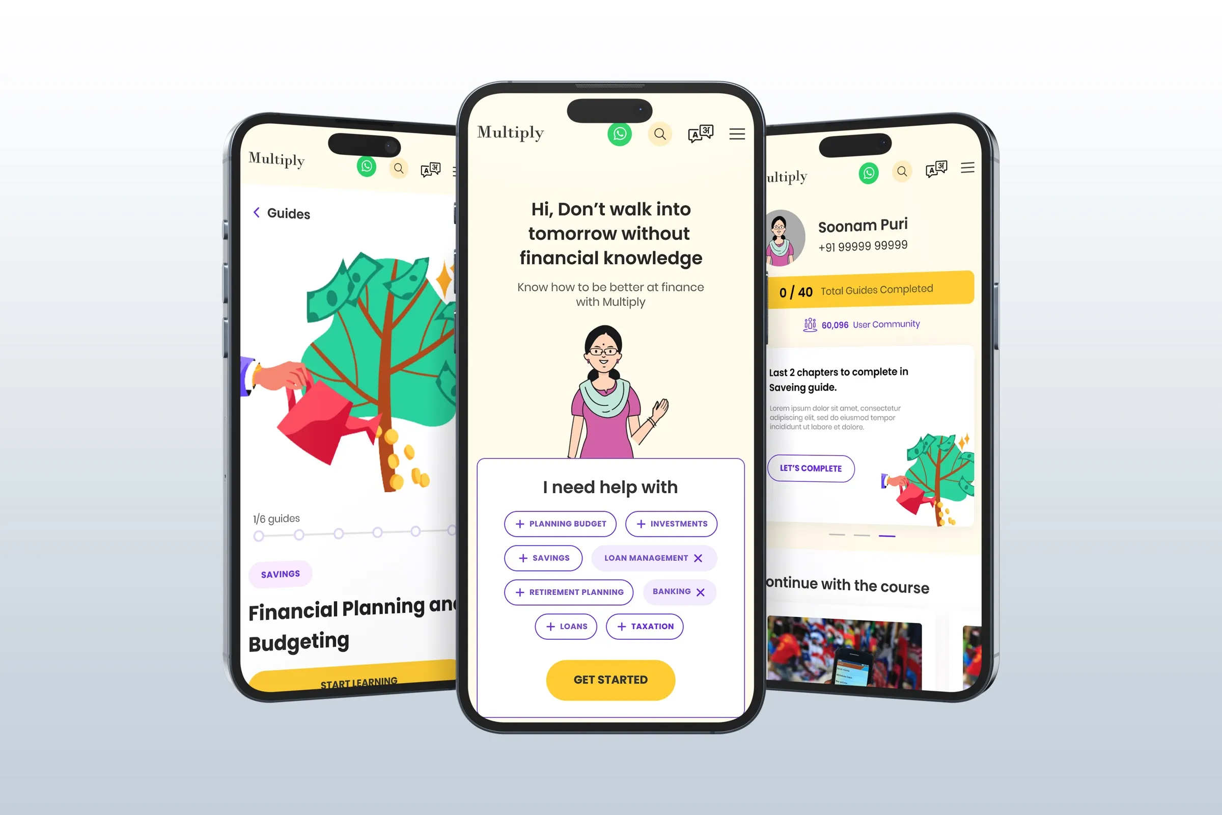Three phones showing Multiply: a savings guide, the welcome screen asking what you need help with, and a learner's profile with course progress.
