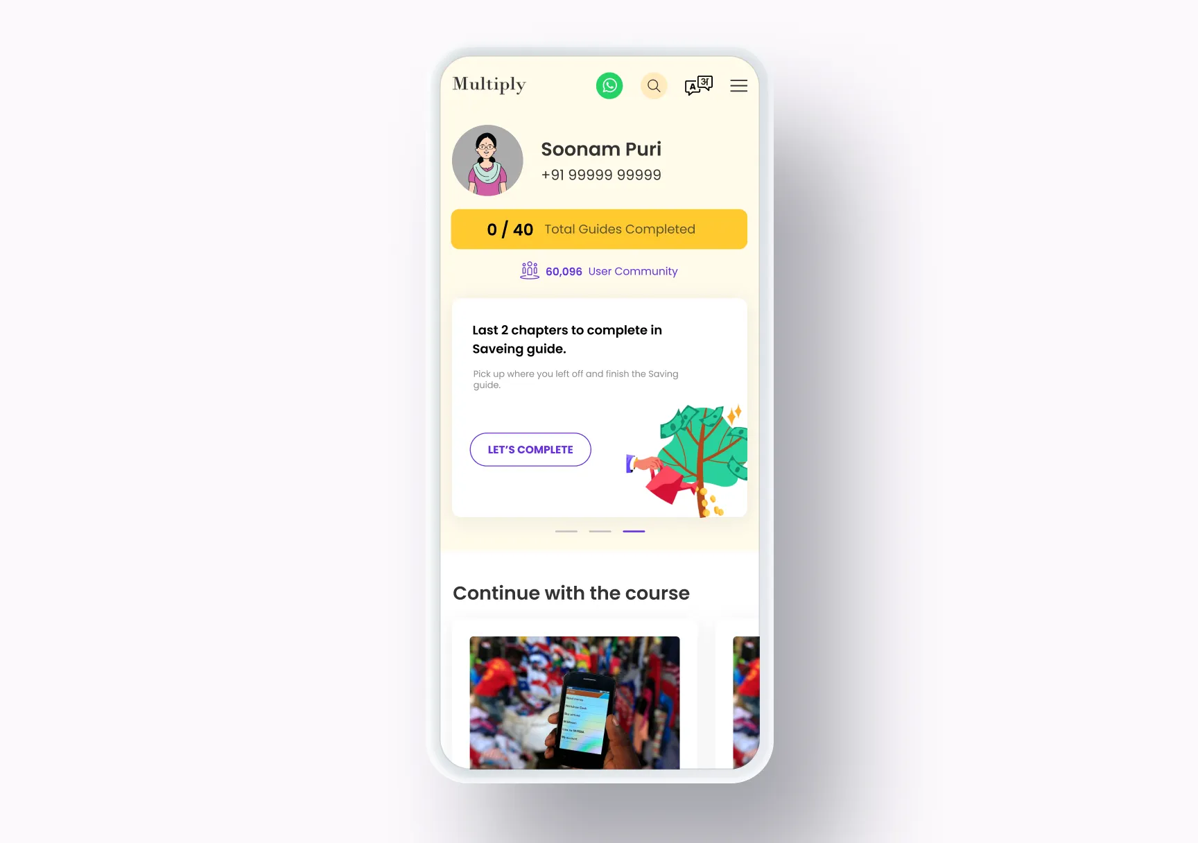 On a phone, the profile of Soonam Puri: guides completed out of 40, the user community, a card to finish the last chapters of the Saving guide, and Continue with the course.