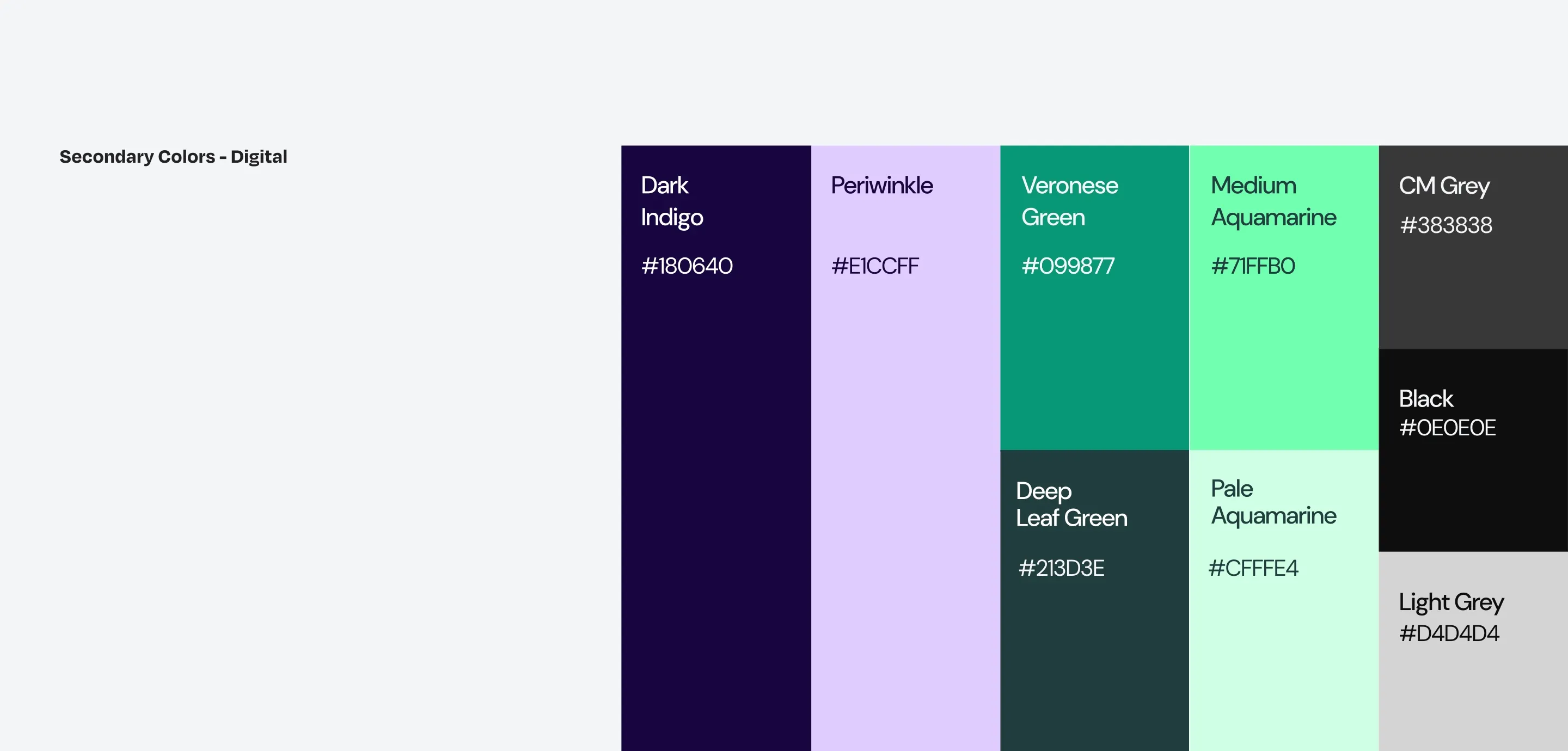 Secondary digital colours: Dark Indigo #180640, Periwinkle #E1CCFF, Veronese Green #099877, Medium Aquamarine #71FFB0, Deep Leaf Green #213D3E, Pale Aquamarine #CFFFE4, CM Grey #383838, Black #0E0E0E and Light Grey #D4D4D4.